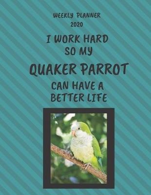 Book cover for Quaker Parrot Weekly Planner 2020