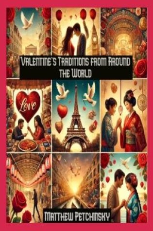 Cover of Valentine's Traditions from Around the World