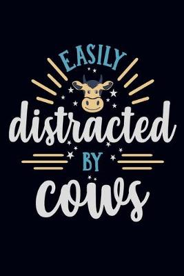 Book cover for Easily distracted by cows