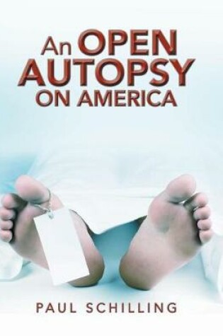 Cover of An Open Autopsy on America