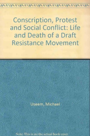 Cover of Conscription, Protest and Social Conflict