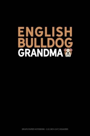 Cover of English Bulldog Grandma