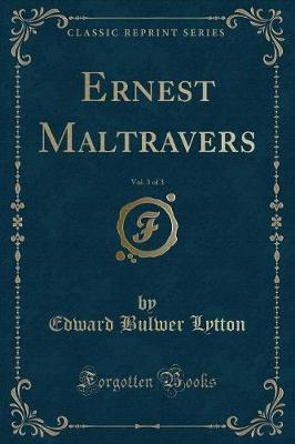 Book cover for Ernest Maltravers, Vol. 3 of 3 (Classic Reprint)