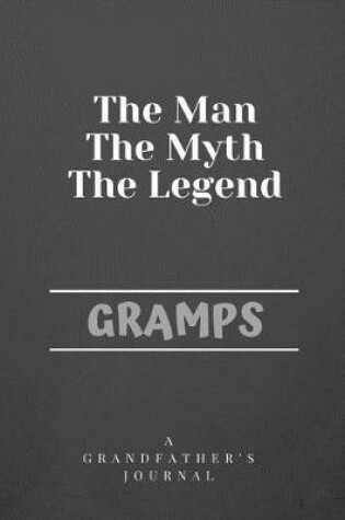 Cover of The Man The Myth The Legend Gramps