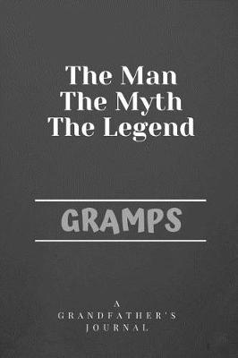 Cover of The Man The Myth The Legend Gramps