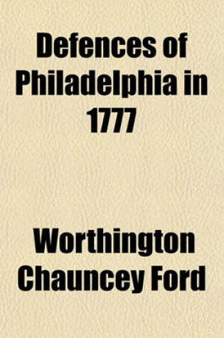 Cover of Defences of Philadelphia in 1777