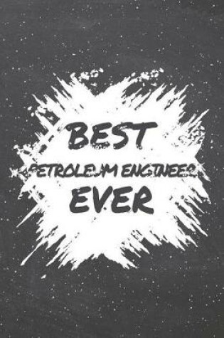 Cover of Best Petroleum Engineer Ever