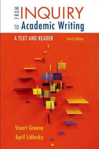 Cover of From Inquiry to Academic Writing: A Text and Reader