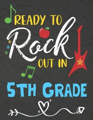 Book cover for Ready To Rock Out In 5th Grade