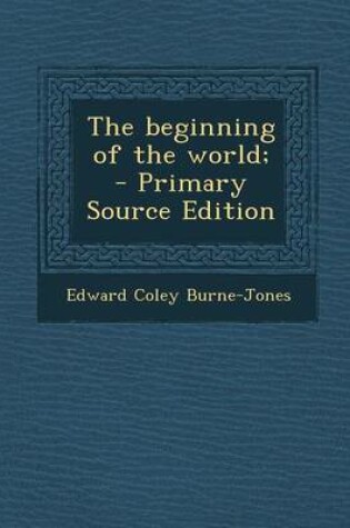 Cover of The Beginning of the World;