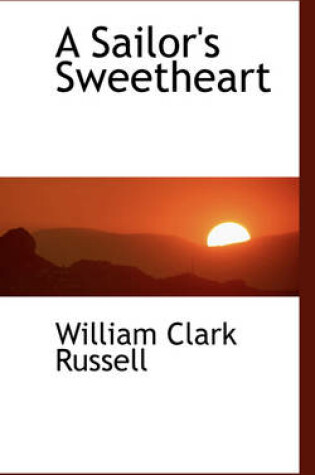 Cover of A Sailor's Sweetheart