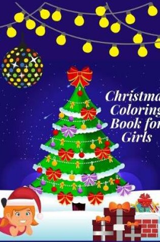 Cover of Christmas Coloring Book for Girls