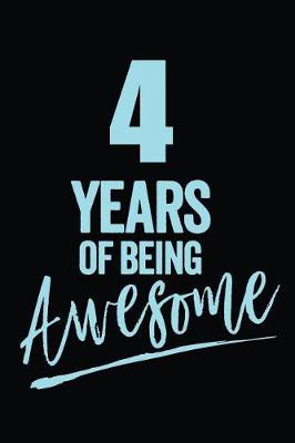 Book cover for 4 Years Of Being Awesome Blue