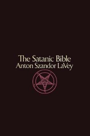Cover of The Satanic Bible Anton Szandor LaVey
