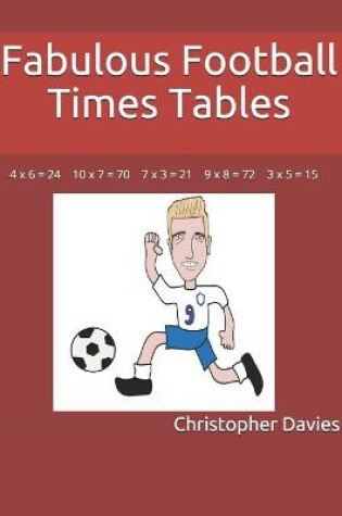 Cover of Fabulous Football Times Tables