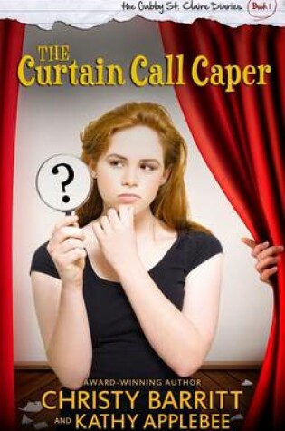 Cover of The Curtain Call Caper