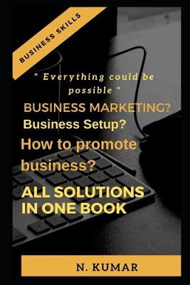 Book cover for Business marketing? Business setup? How to promote business, All solution in one book