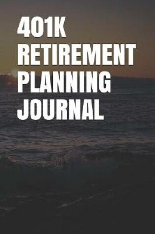 Cover of 401k Retirement Planning Journal