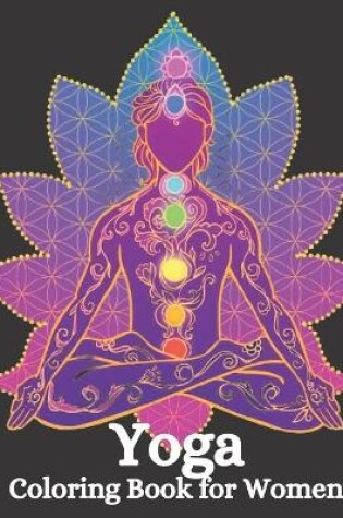 Cover of Yoga Coloring Book for Women