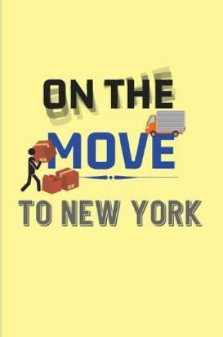 Cover of On The Move To New York