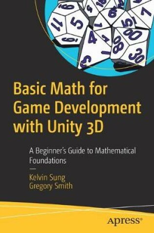 Cover of Basic Math for Game Development with Unity 3D