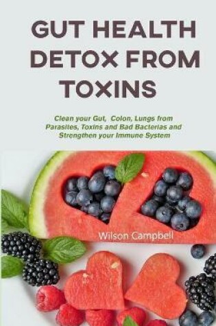 Cover of Gut Health Detox from Toxins