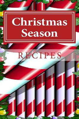 Book cover for Christmas Season RECIPES