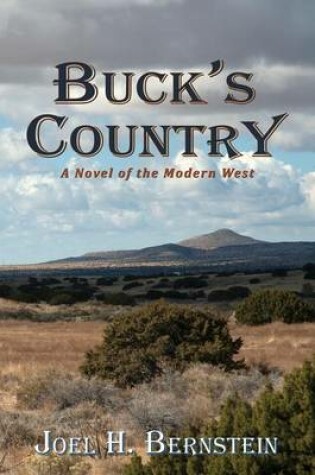 Cover of Buck's Country, A Novel of the Modern American West