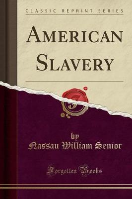 Book cover for American Slavery (Classic Reprint)