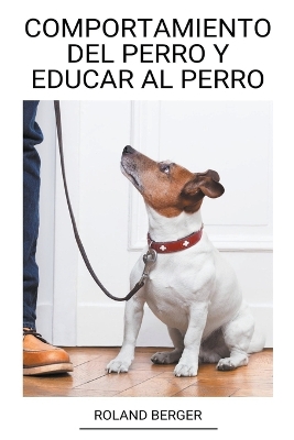 Book cover for Comportamiento del Perro y Educar al perro