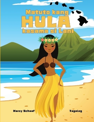 Book cover for Matuto kang HULA kasama si Lani (Tagalog) Learn to Hula with Lani