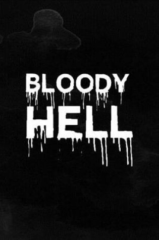 Cover of Bloody Hell