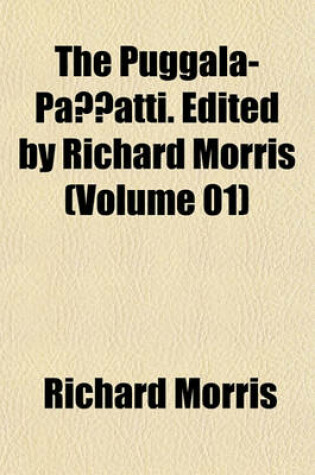 Cover of The Puggala-Pannatti. Edited by Richard Morris (Volume 01)