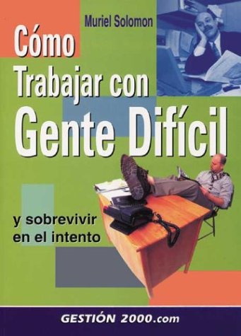 Book cover for Como Trabajar Con Gente Dificil