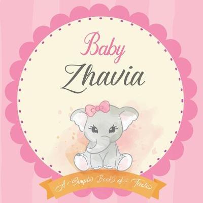 Cover of Baby Zhavia A Simple Book of Firsts