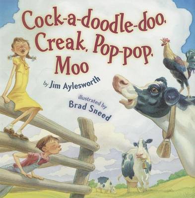 Book cover for Cock-A-Doodle-Doo, Creak, Pop-Pop, Moo