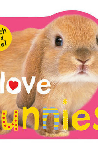 Cover of I Love Bunnies