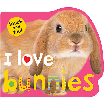 Cover of I Love Bunnies