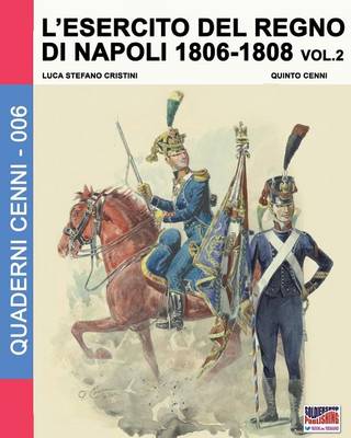 Book cover for L'esercito del Regno di Napoli 1806-1808 Vol. 2