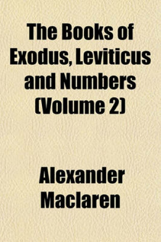 Cover of The Books of Exodus, Leviticus and Numbers (Volume 2)