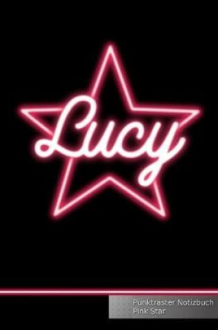 Cover of Lucy Punktraster Notizbuch Pink Star