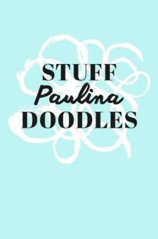 Cover of Stuff Paulina Doodles