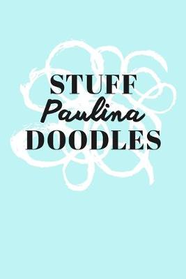 Book cover for Stuff Paulina Doodles