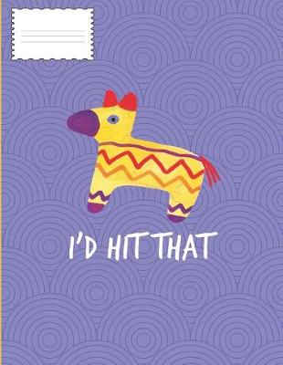 Book cover for I'd Hit That