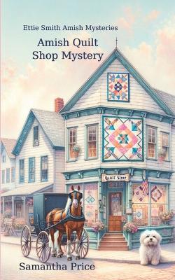 Cover of Amish Quilt Shop Mystery