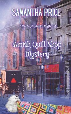 Cover of Amish Quilt Shop Mystery