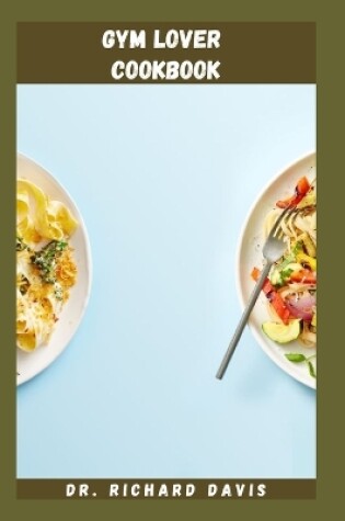 Cover of Gym Lovers Cookbook