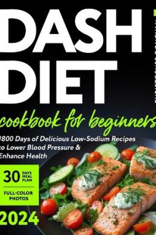 Cover of Dash Diet Cookbook for Beginners