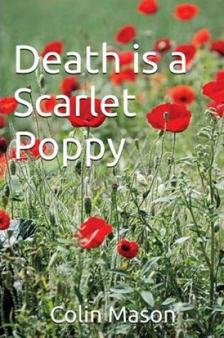 Cover of Death is a Scarlet Poppy