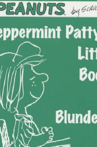 Cover of Peppermint Patty's Little Book of Blunders